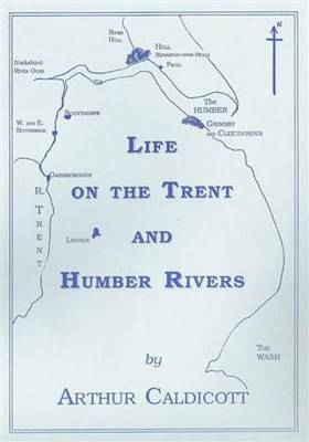 Life on the Trent and Humber Rivers - Vernacular History S. (Paperback)