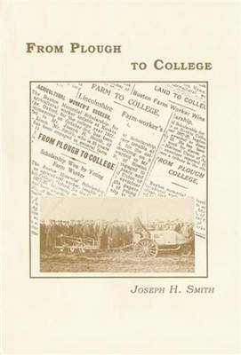 From Plough to College - Life in Lincolnshire S. (Paperback)