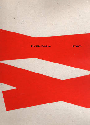 Phyllida Barlow: STINT (Paperback)