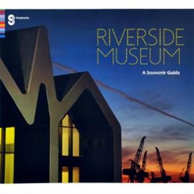 Riverside Museum: A Souvenir Guide (Paperback)