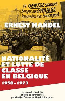 Nationalite Et Lutte de Classe En Belgique 1958-1973 (Paperback)