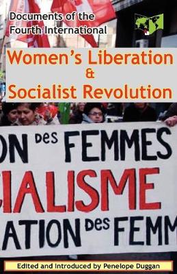 Women's Liberation & Socialist Revolution Documents of the Fourth International (Paperback)