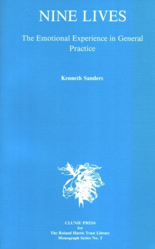 Nine Lives: The Emotional Experience in General Practice (Paperback)