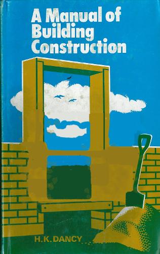 Manual of Building Construction (Paperback)
