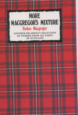 More Macgregor's Mixture (Hardback)