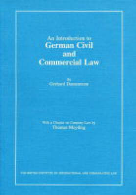 An Introduction to German Civil and Commercial Law: Including Civil and Commercial Procedure and the United Nations Sales Law Convention (Paperback)
