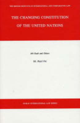 The Changing Constitution of the United Nations - Public international law (Hardback)