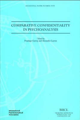 Comparative Confidentiality in Psychoanalysis - Occasional Paper No. 5 (Paperback)