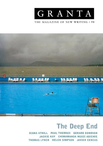 Granta 98: The Deep End - Granta: The Magazine of New Writing (Paperback)