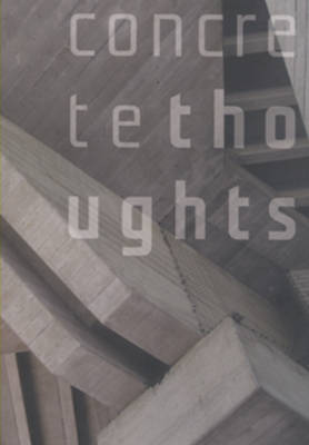 Concrete Thoughts: Modern Architecture and Contemporary Art (Paperback)