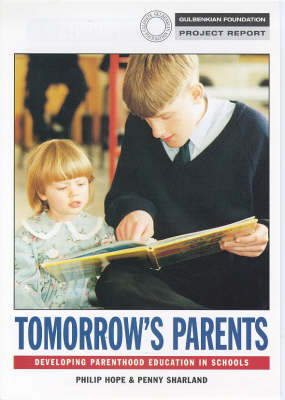 Tomorrows Parents: Developing Parenthood Education in Schools (Paperback)