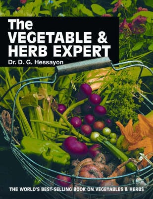 The Vegetable and Herb Expert: The World's Best-selling Book on Vegetables & Herbs (Paperback)