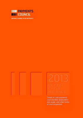 UK Cash and Cash Machines 2013 (Paperback)