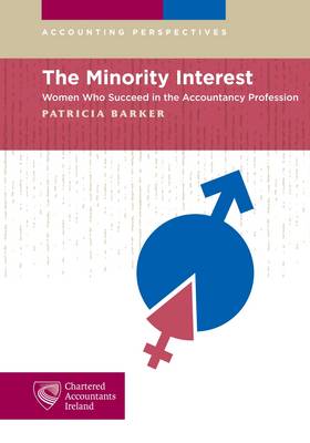 The Minority Interest: Women Who Succeed in the Accounting Profession (Paperback)
