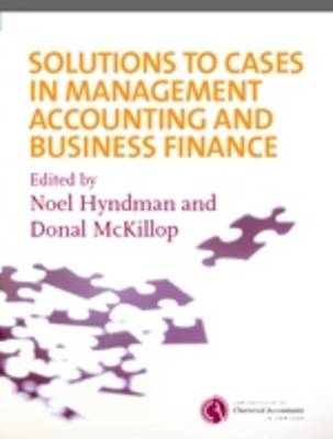 Solutions to Cases in Management Accounting and Business Finance (Paperback)