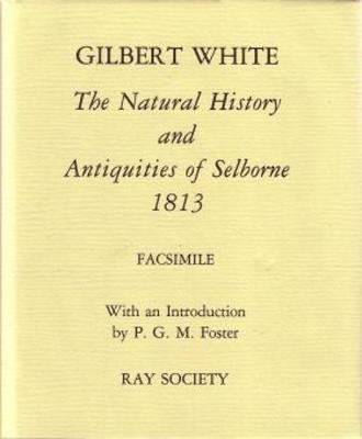 Natural History and Antiquities of Selborne 1813: v. 160 (Hardback)