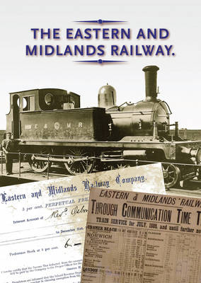 The Eastern and Midlands Railway (Paperback)