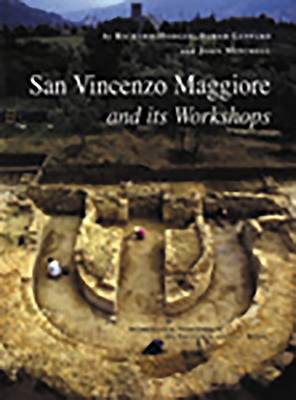 San Vincenzo Maggiore and its Workshops - Archaeological Monographs of the British School at Rome 17 (Hardback)
