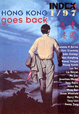Hong Kong Goes Back - Index on Censorship v. 25, No. 1. (Paperback)
