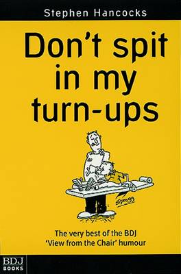 Don't Spit in My Turn-Ups (Paperback)