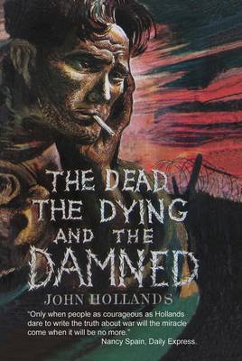 The Dead, the Dying and the Damned (Paperback)