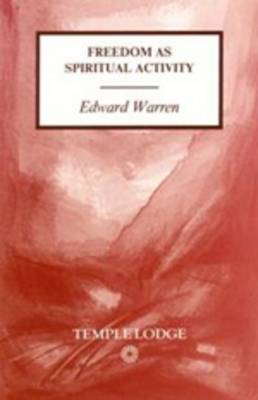 Freedom as Spiritual Activity (Paperback)