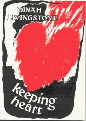 Keeping Heart: Poems, 1967-89 (Paperback)