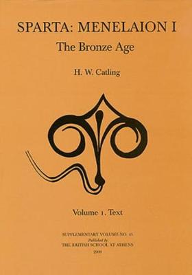 Sparta, Menelaion I: The Bronze Age (Hardback)