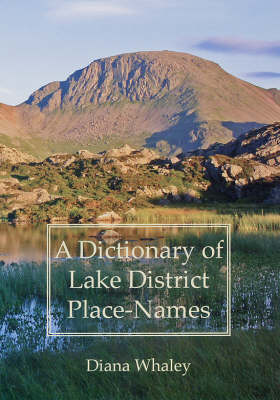 A Dictionary of Lake District Place-Names - Regional Series v.1 (Hardback)