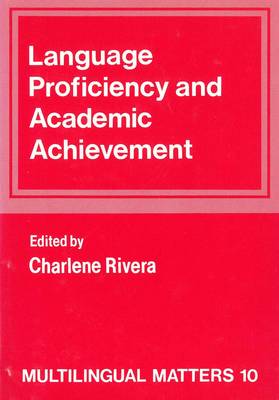 Language Proficiency and Academic Achievement - Multilingual Matters (Paperback)