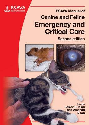BSAVA Manual of Canine and Feline Emergency and Critical Care 2E - BSAVA British Small Animal Veterinary Association (Paperback)