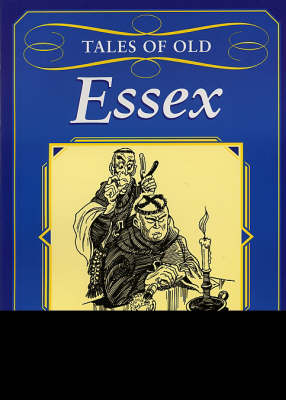 Tales of Old Essex - County Tales S. (Paperback)