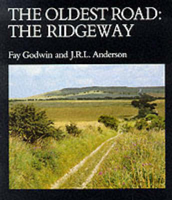 The Oldest Road: Exploration of the Ridgeway - Lonely Planet Walking Guides (Paperback)