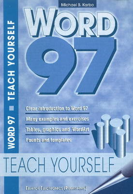 Word 97: Teach Yourself (Paperback)