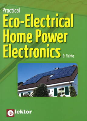 Practical Eco-Electrical Home Power Electronics (Paperback)