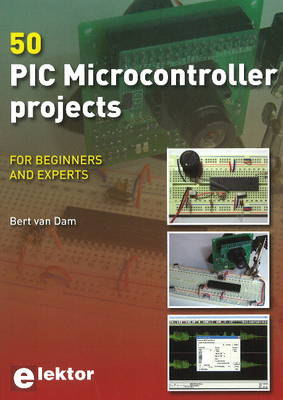 50 PIC Microcontroller Projects: For Beginners & Experts (Paperback)