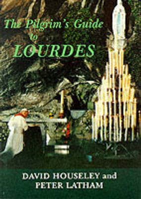 The Pilgrim's Guide to Lourdes - Pilgrim's guide (Paperback)