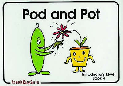 Pod and Pot: Introductory Level Bk. 4 - Sounds Easy (Spiral bound)