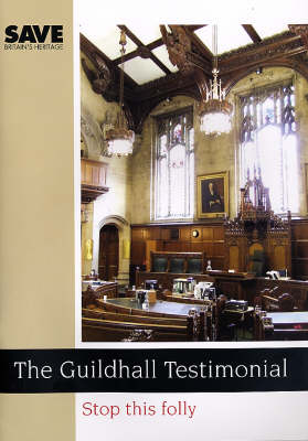 The Guildhall Testimonial: Stop This Folly (Paperback)