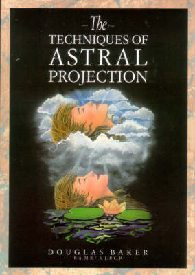 Techniques of Astral Projection (Paperback)
