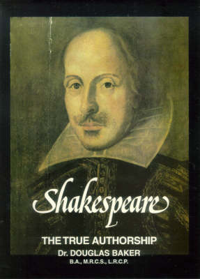 Shakespeare: The True Authorship (Paperback)