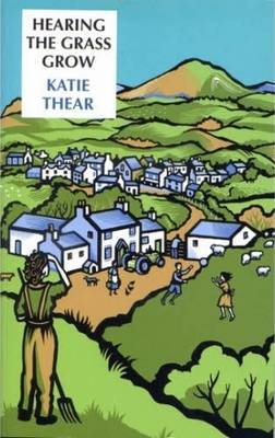 Hearing the Grass Grow (Paperback)