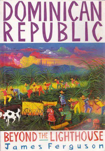 Dominican Republic: Beyond the Lighthouse (Hardback)