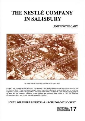 The Nestle Company in Salisbury - Industrial Monographs S. No. 17 (Paperback)
