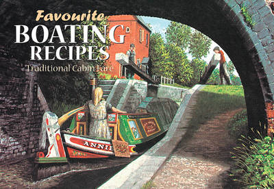 Favourite Boating Recipes: Traditional Cabin Fare - Favourite Recipes 5 (Paperback)