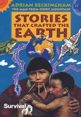 Stories That Crafted the Earth: The Man from Story Mountain (Paperback)