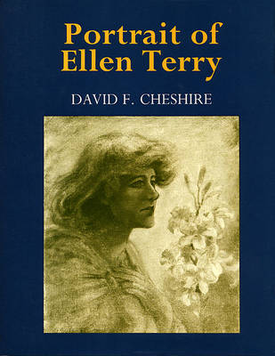 Portrait of Ellen Terry - 20th century theatre & music (Hardback)