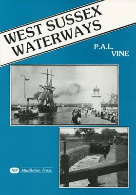 West Sussex Waterways - Waterway albums (Hardback)
