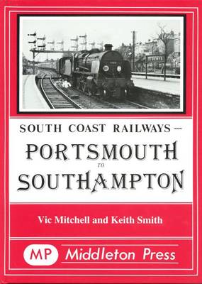 Portsmouth to Southampton - South Coast Railway albums (Hardback)