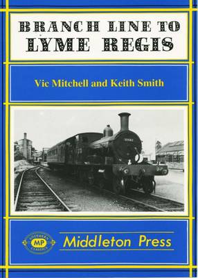 Branch Line to Lyme Regis - Branch Lines (Hardback)